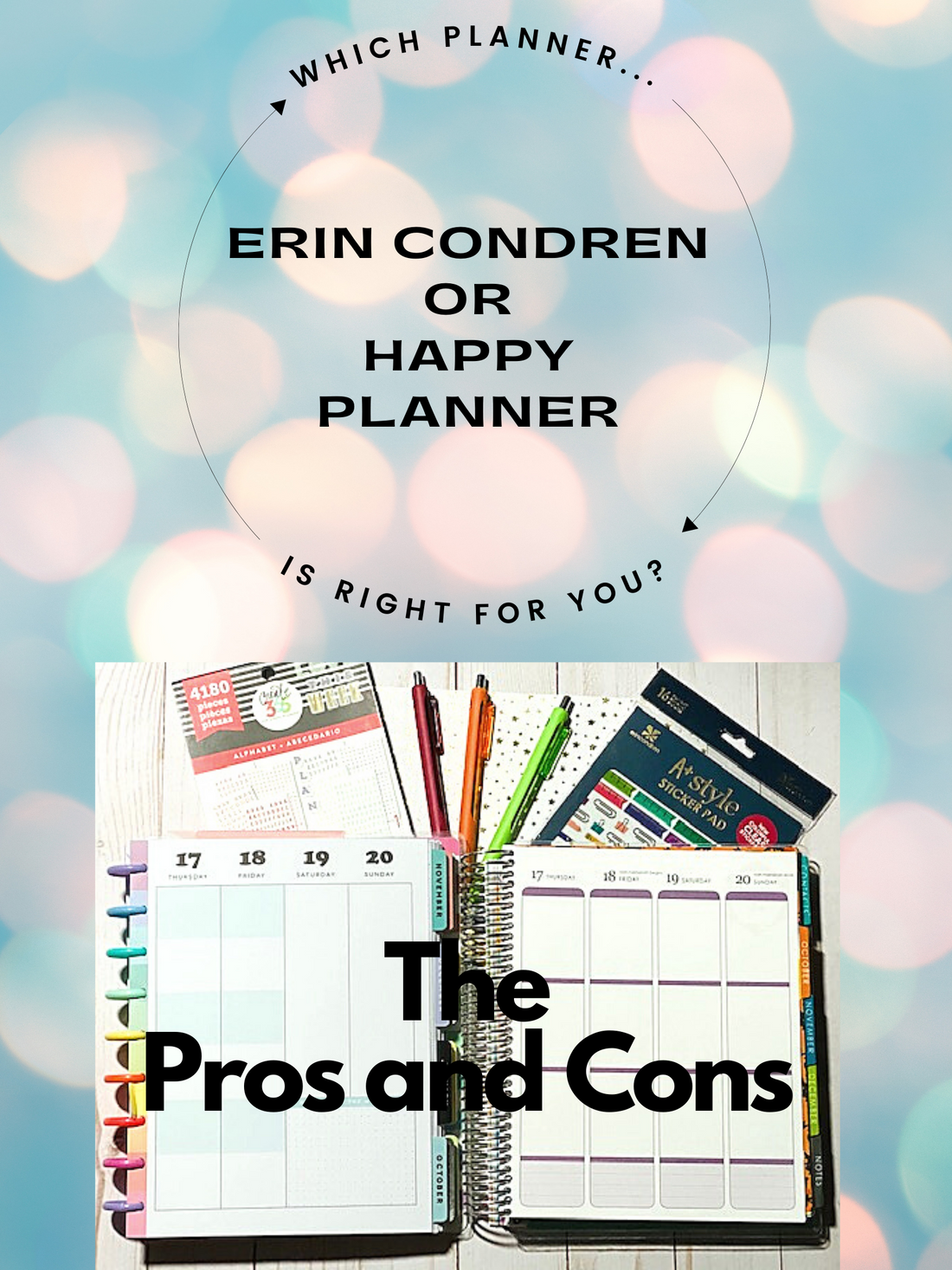 Which Planner Is Right For You: Erin Condren or Happy Planner.  The Pros and Cons of Each