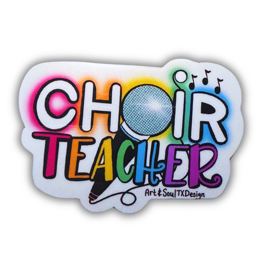 Choir Teacher Sticker