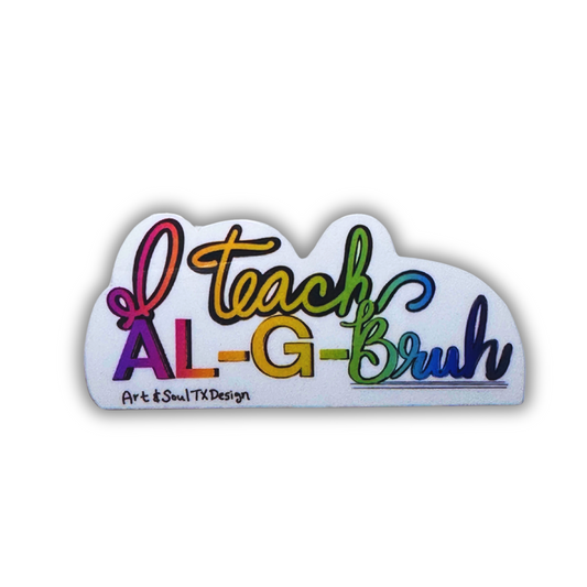 Al-G-Bruh Sticker