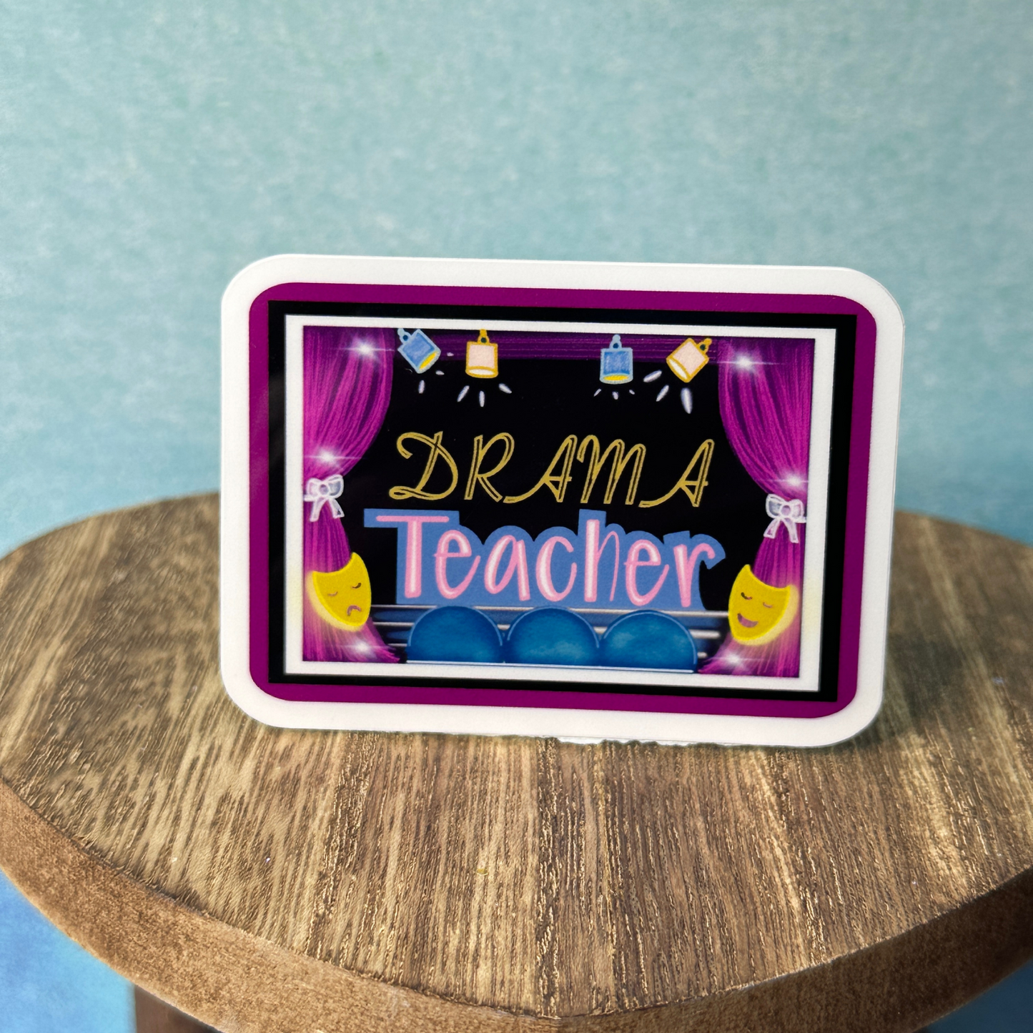 Drama Teacher Sticker